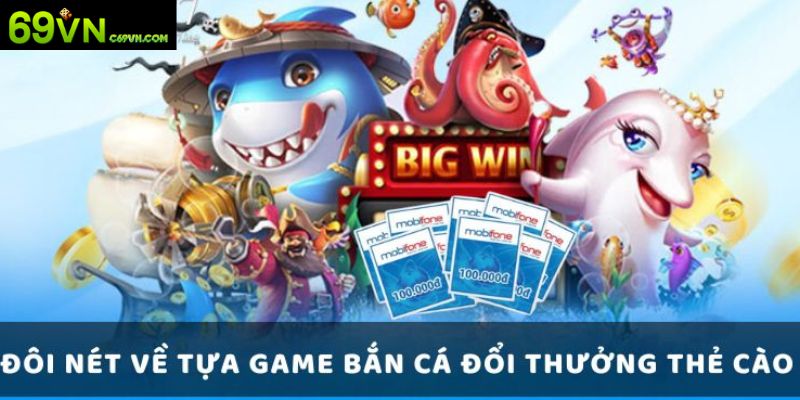 Đôi nét tìm hiểu chung về game bắn cá săn thẻ đầy thú vị